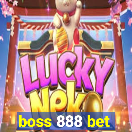 boss 888 bet